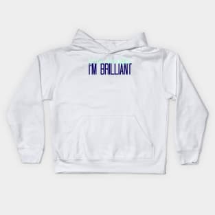 Mint Screw Beautiful, Im Brilliant Kids Hoodie